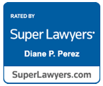 Rated By Super Lawyers | Diane P. Perez | SuperLawyers.com